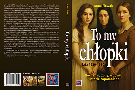 TO MY CHŁOPKI. Kochanki, żony, wdowy. Historie zapomniane