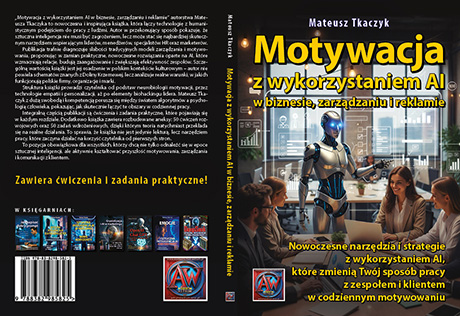 Motywacja z wykorzystaniem AI w biznesie, zarządzaniu  i reklamie